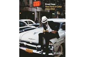 Ernst Haas: New York in Colour, 1952-1962: New York in Color, 1952-1962