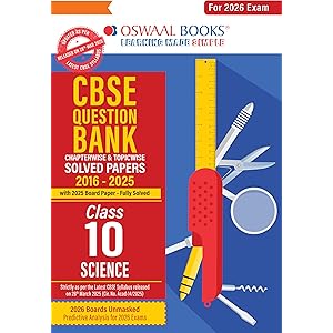 Oswaal CBSE Question Bank Chapterwise and Topicwise SOLVED PAPERS Class 10 Science For Exam 2026