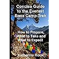 Concise Guide to the Everest Base Camp Trek: How to Prepare, What to Take and What to Expect