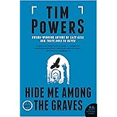 Hide Me Among the Graves: A Novel