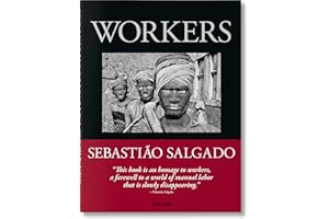 Sebastião Salgado. Workers. An Archaeology of the Industrial Age