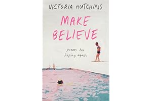 Make Believe: Poems for Hoping Again