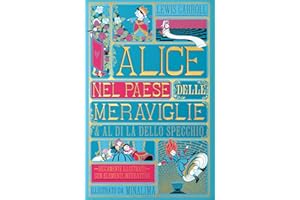 Alice nel paese delle meraviglie-Al di là dello specchio. Ediz. integrale