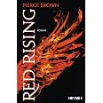 Verlag Red Rising Red Rising: Roman (Red-Rising-Reihe, Band 1) : Brown, Pierce, Kempen ...