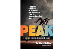 Peak: The New Science of Athletic Performance That Is Revolutionizing Sports