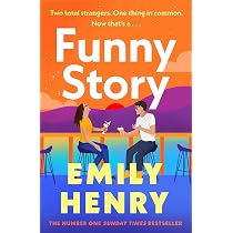 Funny Story: The Sunday Times bestselling steamy romance – the ...