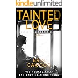 Tainted Love: A gripping psychological thriller (Behind Closed Doors Book 1)