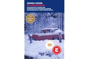 The Netanyahus: An Account of a Minor and Ultimately Even Negligible Episode in the History of a Very Famous Family