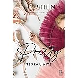 Pretty. Senza Limite (All Saints High Vol. 1)
