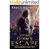 Odin's Escape: A Norse Mythology Contemporary Fantasy (Loki Redeemed Book 2)