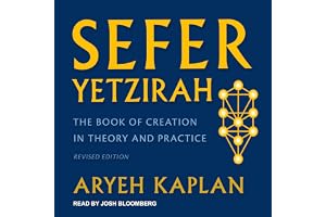 Sefer Yetzirah: The Book of Creation in Theory and Practice, Revised Edition