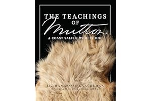 The Teachings of Mutton: A Coast Salish Woolly Dog