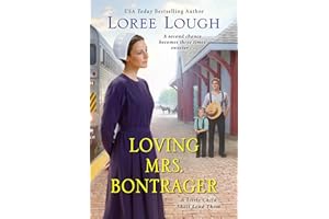 Loving Mrs. Bontrager (A Little Child Shall Lead Them, Band 3)