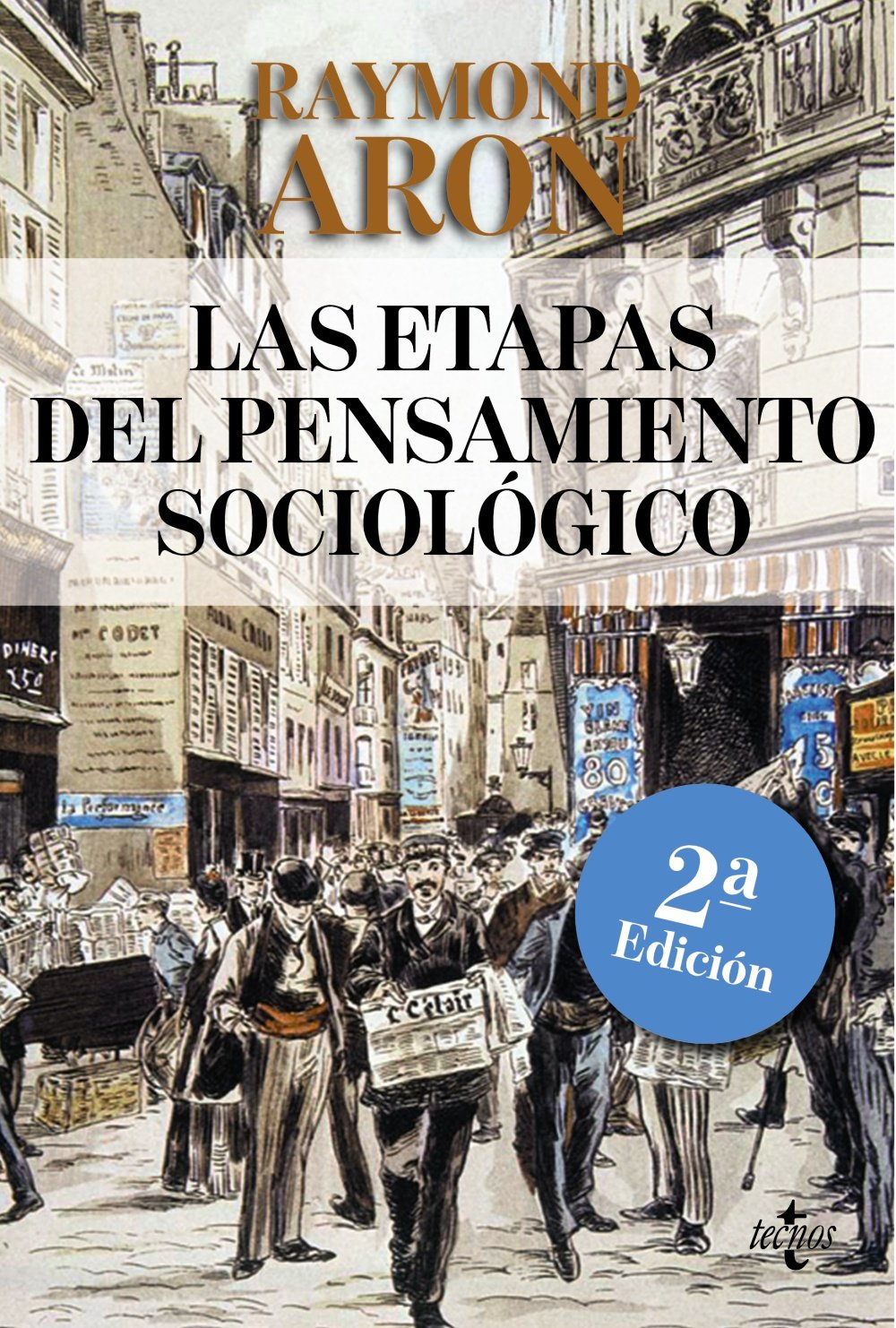 Las etapas del pensamiento sociológico: Montesquieu, Comte, Marx, Tocqueville, Durkheim, Pareto, Weber