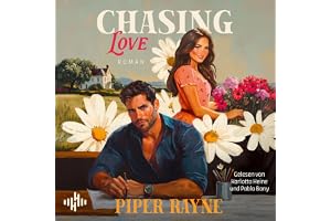 Chasing Love (Plain Daisy Ranch 5): Die neue spicy Small-Town-Romance von Piper Rayne