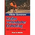 Stalins verhinderter Erstschlag: Hitler erstickt die Weltrevolution