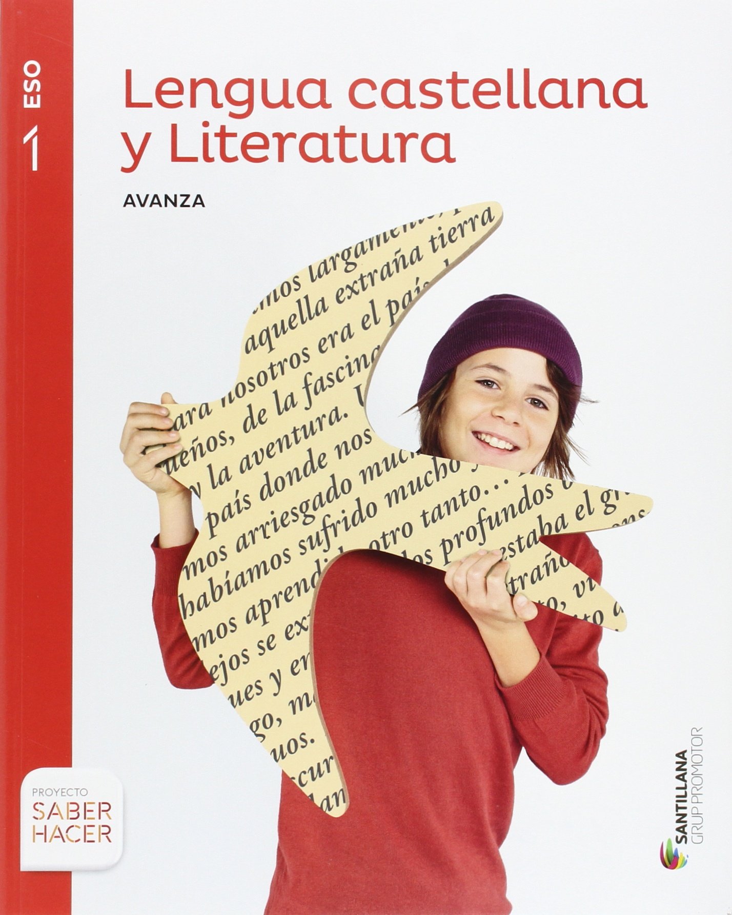 LENGUA CASTELLANA Y LITERATURA AVANZA 1 ESO SABER HACER