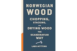 Norwegian Wood: The pocket guide to chopping, stacking and drying wood the Scandinavian way