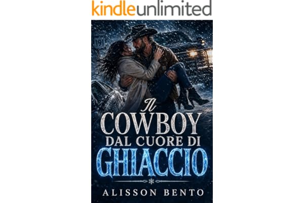 Il cowboy dal cuore di ghiaccio (L'eredità del cielo selvaggio)