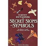 The Element Encyclopedia of Secret Signs and Symbols: The Ultimate A–Z Guide from Alchemy to the Zodiac