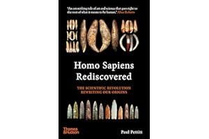 Homo Sapiens Rediscovered: The Scientific Revolution Rewriting Our Origins