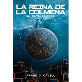 La reina de la colmena: (El Proyecto Orfeo, Libro 12)