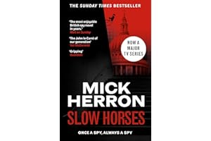 Slow Horses: The bestselling thrillers that inspired the hit Apple TV+ show Slow Horses (Slough House Thriller 1)