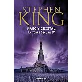 Mago y cristal (La Torre Oscura 4) (Best Seller | Ficci&oacute;n)