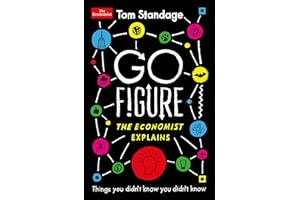 GO FIGURE: Things you didn’t know you didn’t know: The Economist Explains