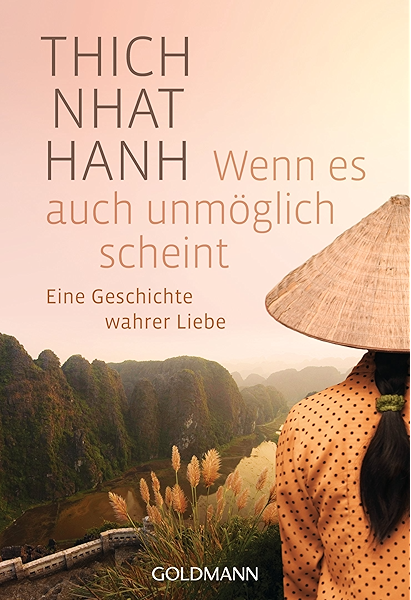 Wenn Es Auch Unmoglich Scheint Eine Geschichte Wahrer Liebe Ebook Hanh Thich Nhat Panster Andrea Amazon De Bucher