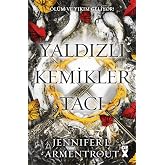 Yaldızlı Kemikler Tacı - Kan ve K&uuml;l 3