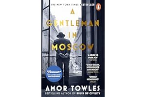 A Gentleman in Moscow: The worldwide bestseller, now a major TV Series starring Ewan McGregor