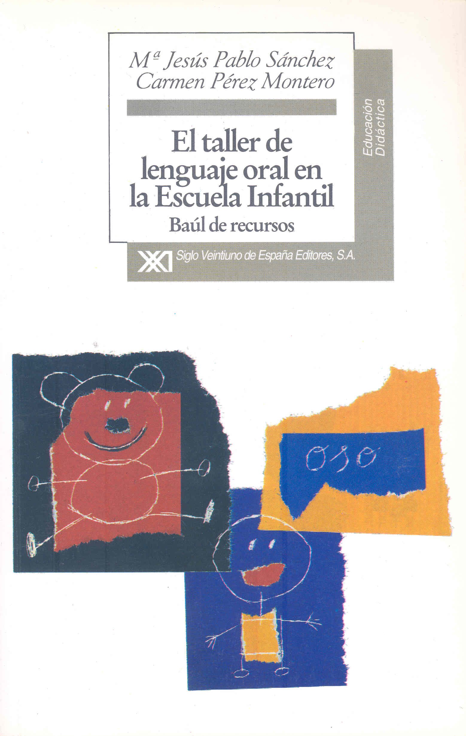 El taller de lenguaje oral en la escuela infantil: Baúl de recursos