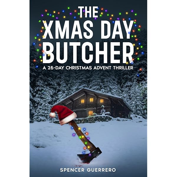 The 25 Christmas Gifts: A Christmas Advent Psychological Thriller