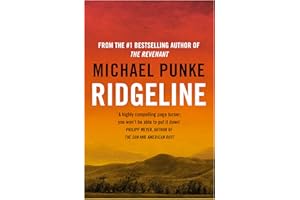 Ridgeline: From the author of The Revenant, the bestselling book that inspired the award-winning movie