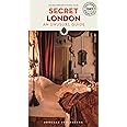 Secret London: An Unusual Travel Guide: 230 unusual and unfamiliar places in London: A guide to the unusual and unfamiliar (Jonglez Secret Guides)