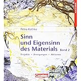 Sinn Und Eigensinn Des Materials Bd 1 Sand Und Erde Gezweig Geast Und Geholz Feuer Russ Und Asche Fundstucke Amazon De Kathke Petra Bucher