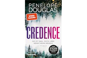 Credence – Sie ist tabu, doch Liebe kennt keine Regeln: Roman | Sinnliche Dark Romance von der TikTok-Lieblingsautorin des SPIEGEL-Bestsellers »Punk 57« endlich auf Deutsch!