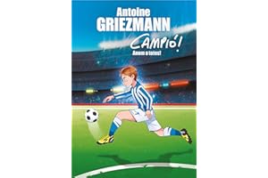 Anem a totes! (Campió! 5) (Llibres de futbol)
