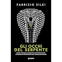 Gli occhi del serpente: Hitler a Firenze e un delitto all’Istituto d’Arte. Il ritorno di Pietro Bensi e del commissario Dragh