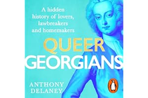 Queer Georgians: A hidden history of lovers, lawbreakers and homemakers