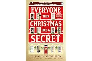 Everyone This Christmas Has A Secret: Behind every advent calendar door lies a secret… and behind one, a killer – the perfect stocking-filler for every mystery lover this Christmas!