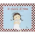 Il ciuccio di Nina. Il libro perfetto per togliere il ciuccio