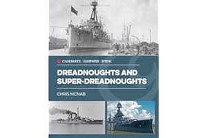 Dreadnoughts and Super-Dreadnoughts (Casemate Illustrated Special)