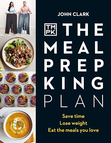 #23 — The Meal Prep King Plan: Save time. Lose…