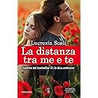 La distanza tra me e te (eNewton Narrativa)