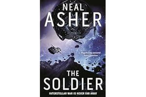The Soldier: Neal Asher (Rise of the Jain, 1)