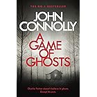 A Game of Ghosts: Private Investigator Charlie Parker hunts evil in the fifteenth book in the globally bestselling series (Ch
