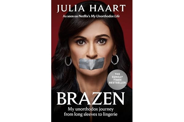 Brazen: THE SUNDAY TIMES BESTSELLING MEMOIR FROM THE STAR OF NETFLIX'S MY UNORTHODOX LIFE