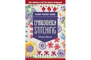 Embroidery Stitching Handy Pocket Guide: All the Basics & Beyond, 30+ Stitches (Handy Pocket Guides)
